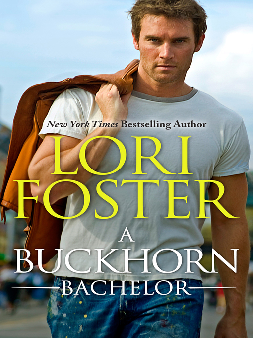 Title details for A Buckhorn Bachelor by Lori Foster - Wait list